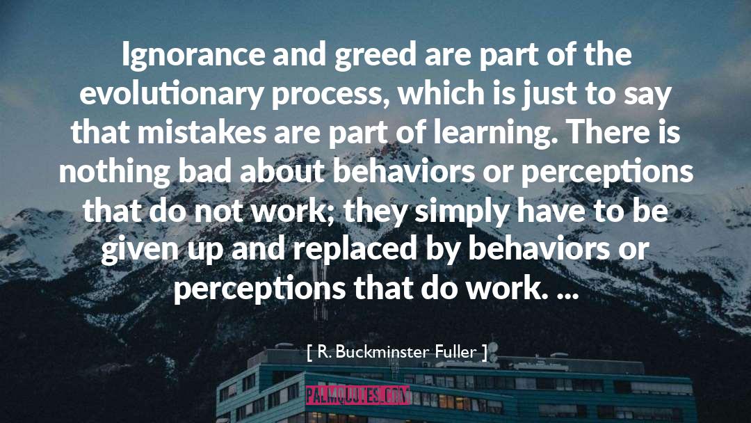 Evolutionary Process quotes by R. Buckminster Fuller