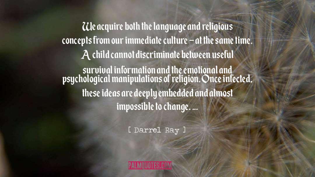 Evolutionary Time quotes by Darrel Ray