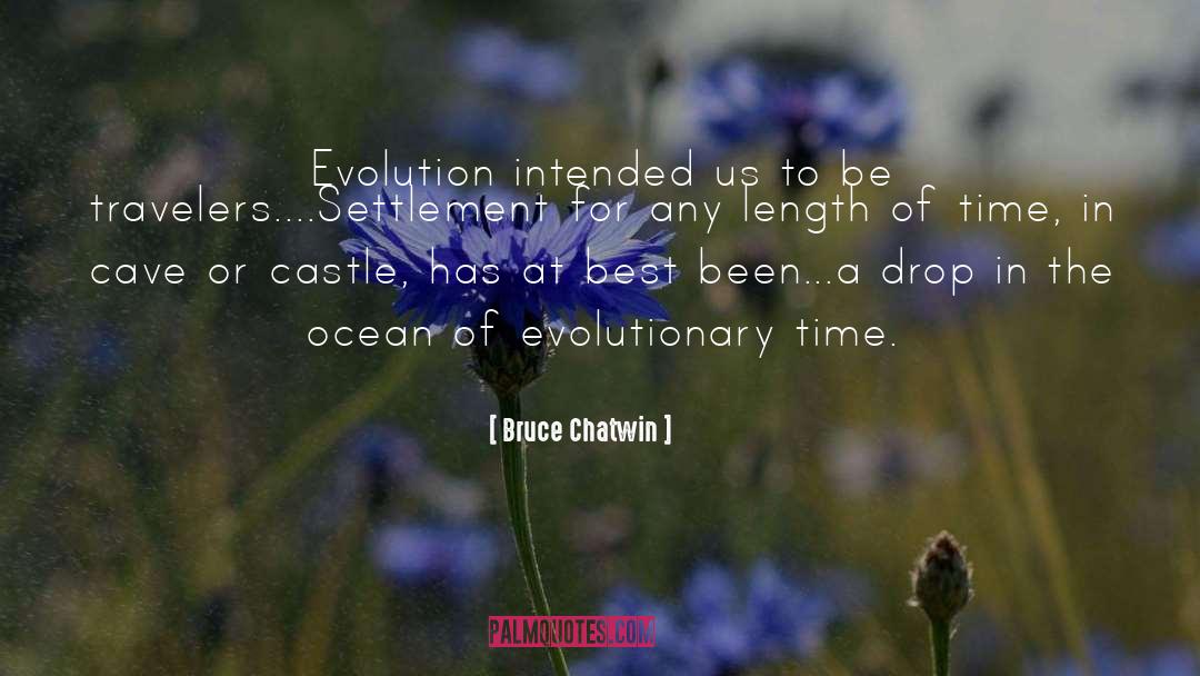 Evolutionary Time quotes by Bruce Chatwin