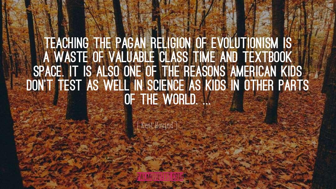 Evolutionism Versus quotes by Kent Hovind