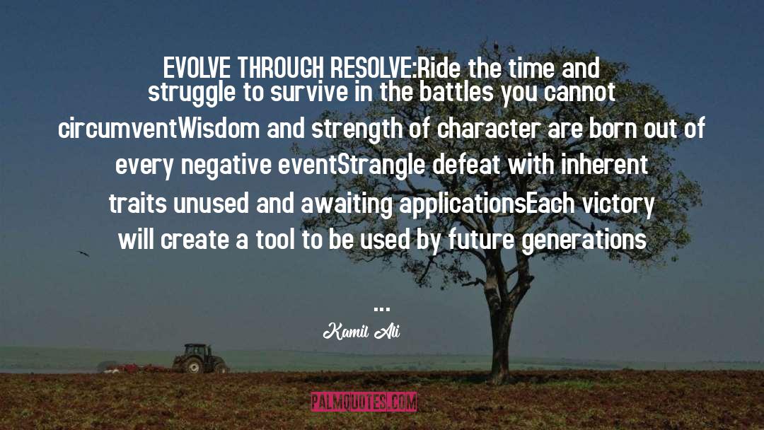 Evolve quotes by Kamil Ali