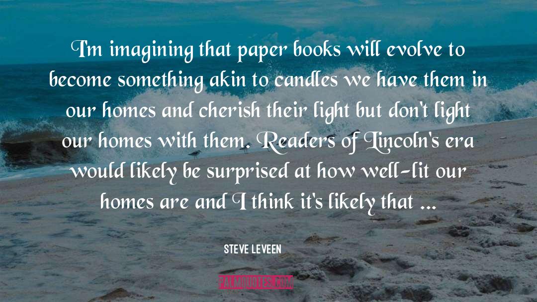 Evolve quotes by Steve Leveen