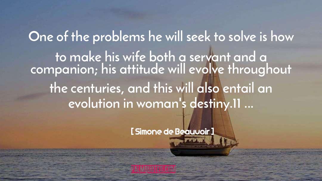 Evolve quotes by Simone De Beauvoir