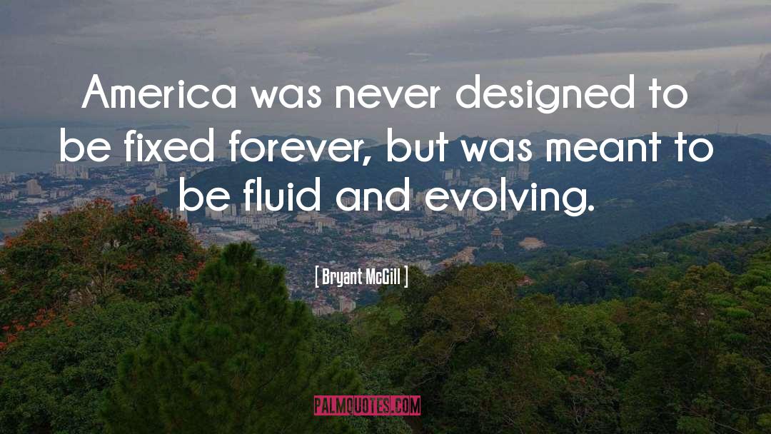 Evolving quotes by Bryant McGill
