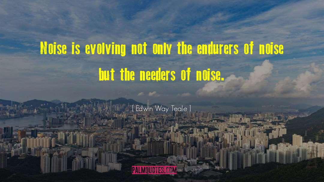 Evolving quotes by Edwin Way Teale