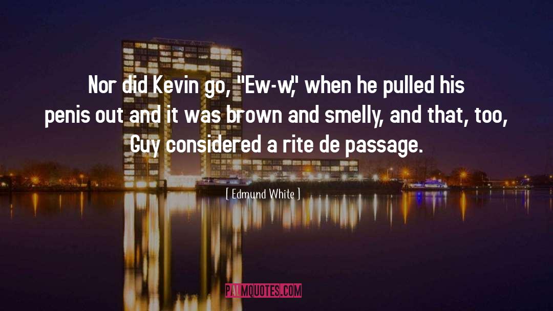 Ew quotes by Edmund White