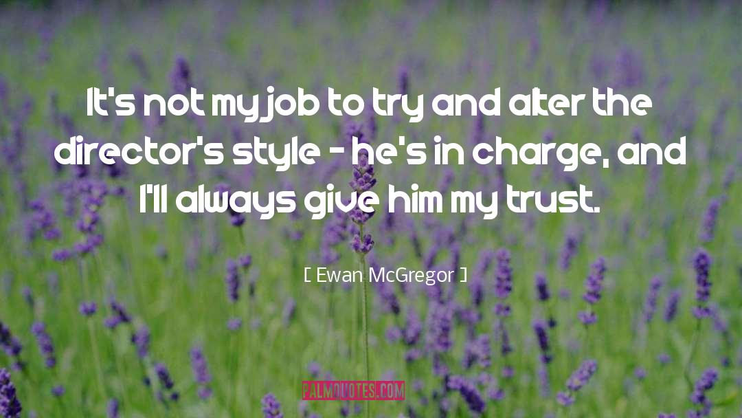 Ewan quotes by Ewan McGregor