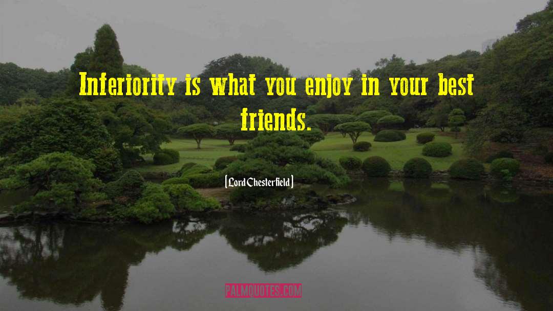 Ex Best Friend quotes by Lord Chesterfield