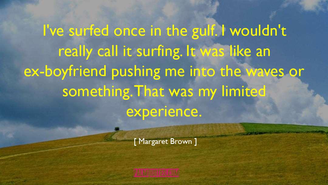 Ex Boyfriend quotes by Margaret Brown