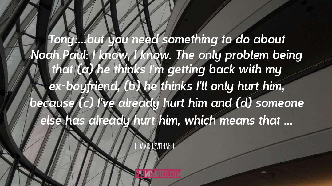Ex Boyfriend quotes by David Levithan