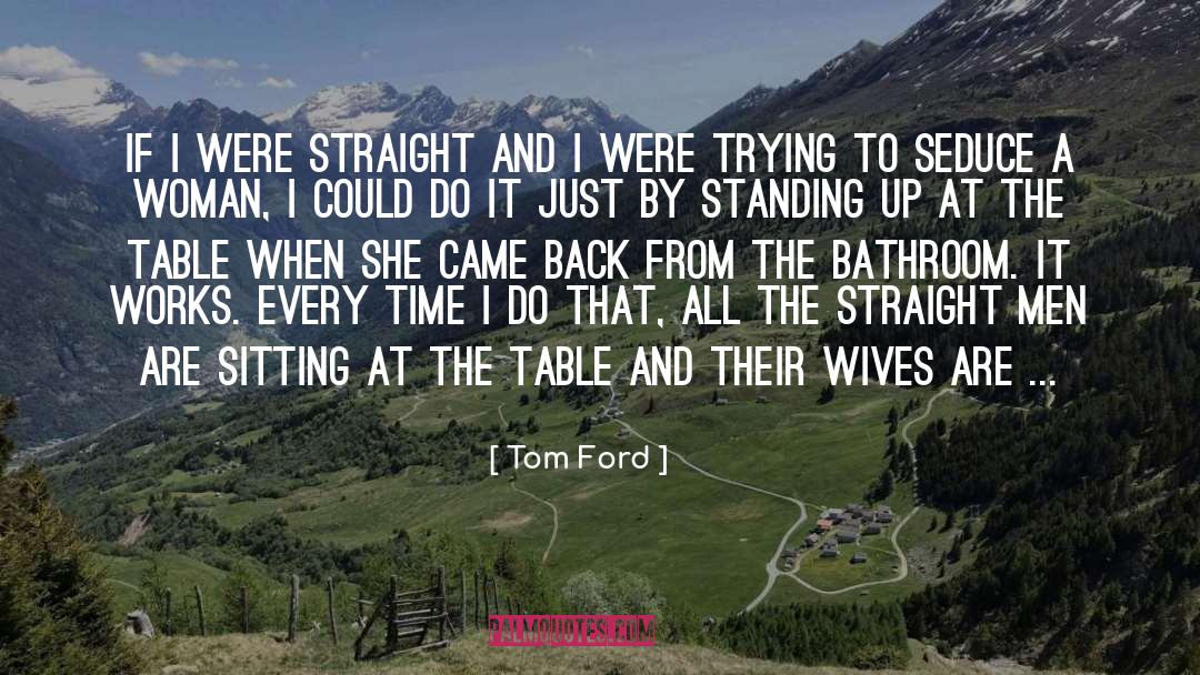 Ex Boyfriend quotes by Tom Ford