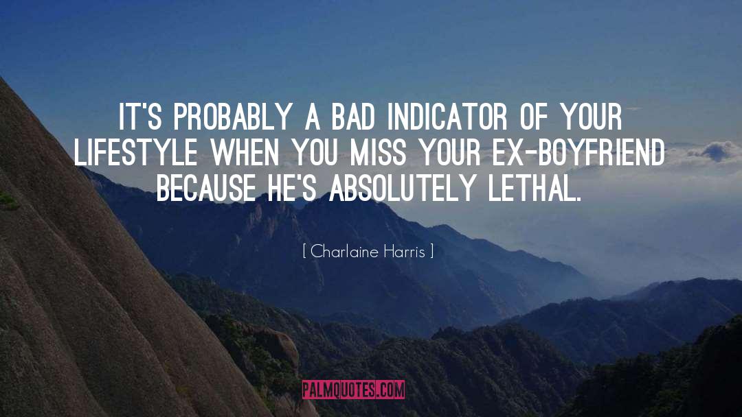 Ex Boyfriend quotes by Charlaine Harris