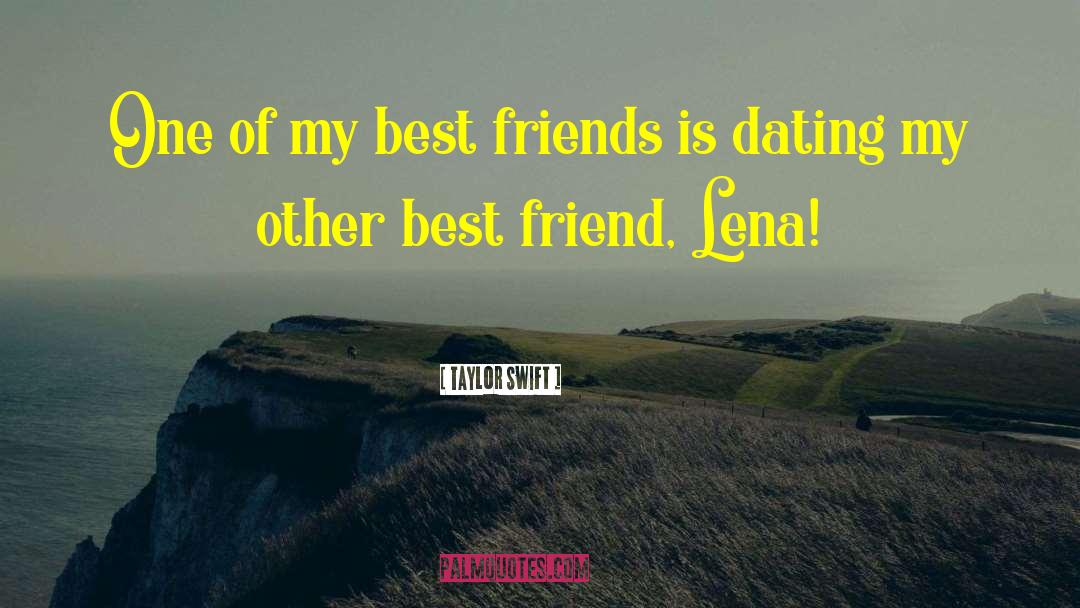 Ex Boyfriends Dating Best Friend quotes by Taylor Swift