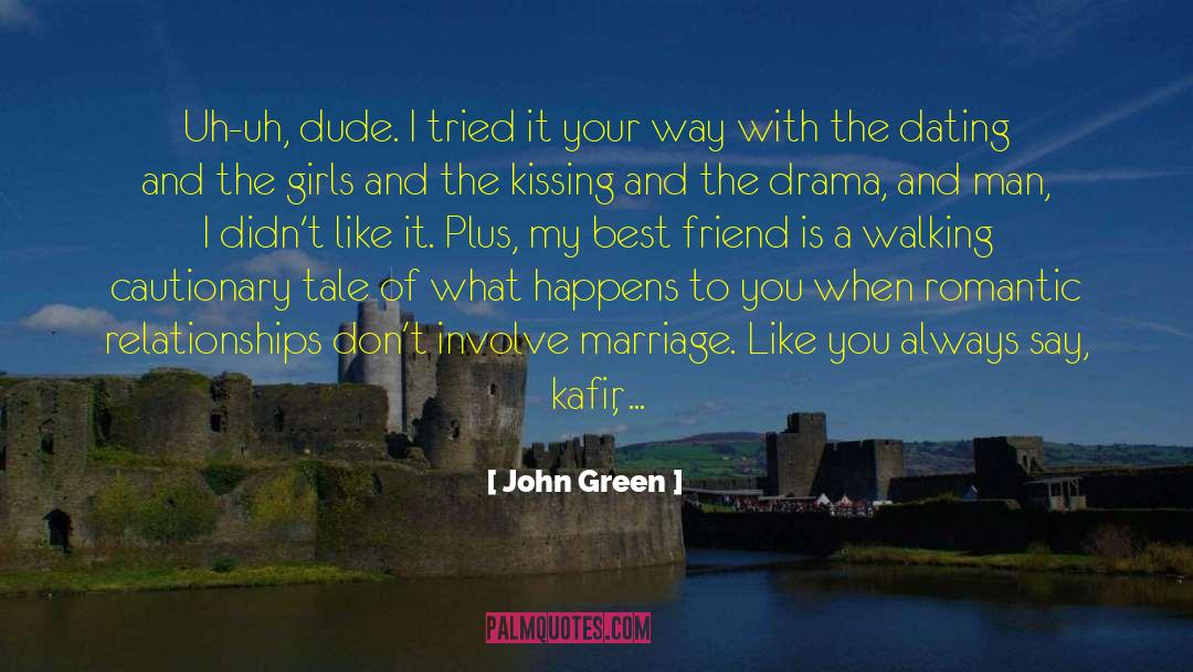 Ex Boyfriends Dating Best Friend quotes by John Green