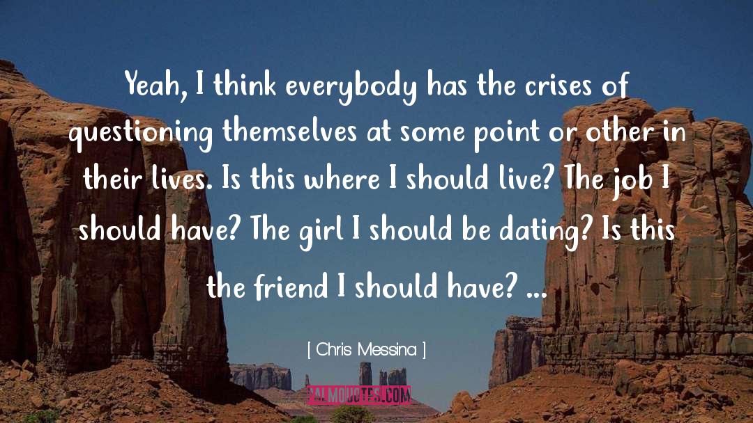 Ex Boyfriends Dating Best Friend quotes by Chris Messina