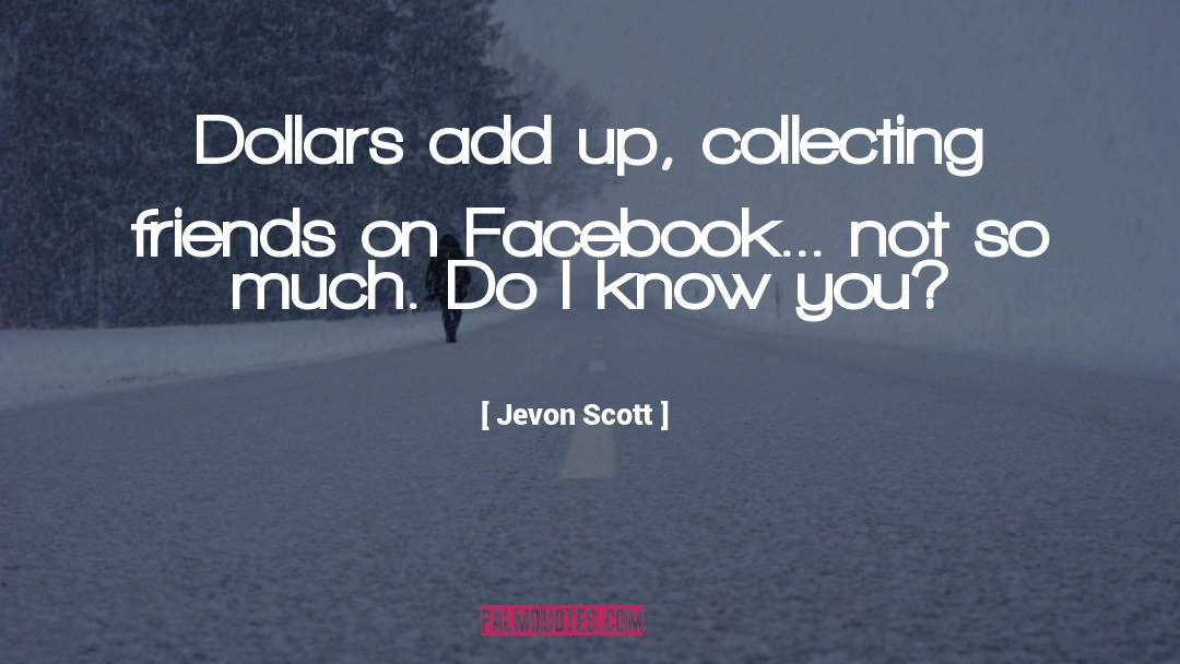 Ex Friends quotes by Jevon Scott