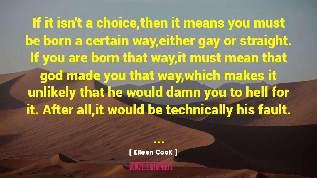 Ex Gay quotes by Eileen Cook
