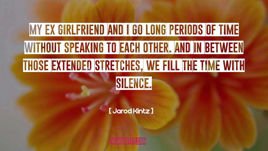 Ex Girlfriend quotes by Jarod Kintz