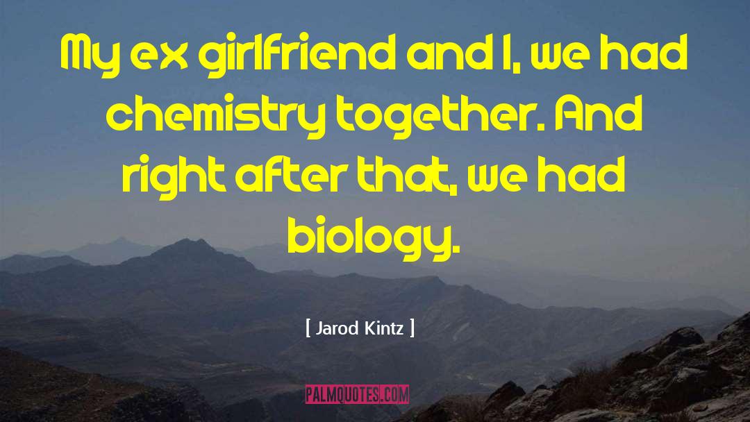 Ex Girlfriend quotes by Jarod Kintz