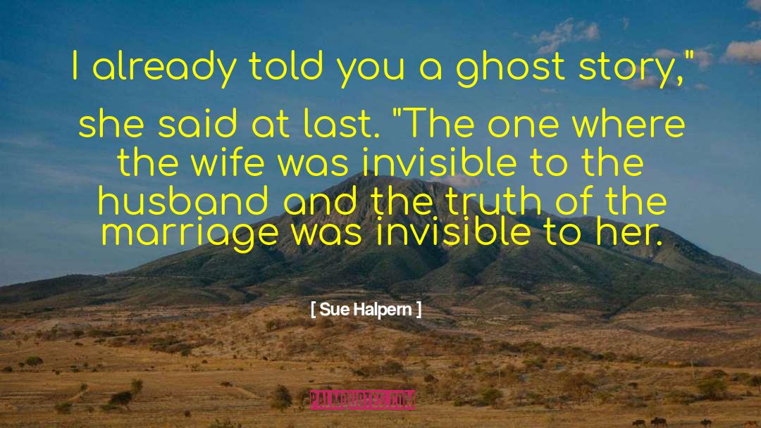 Ex Husband quotes by Sue Halpern