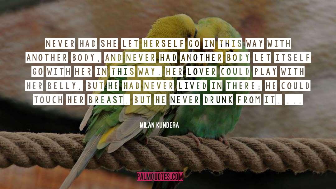 Ex Lover quotes by Milan Kundera