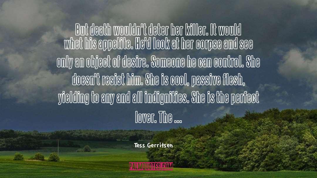 Ex Lover quotes by Tess Gerritsen