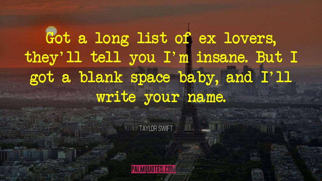 Ex Lovers quotes by Taylor Swift