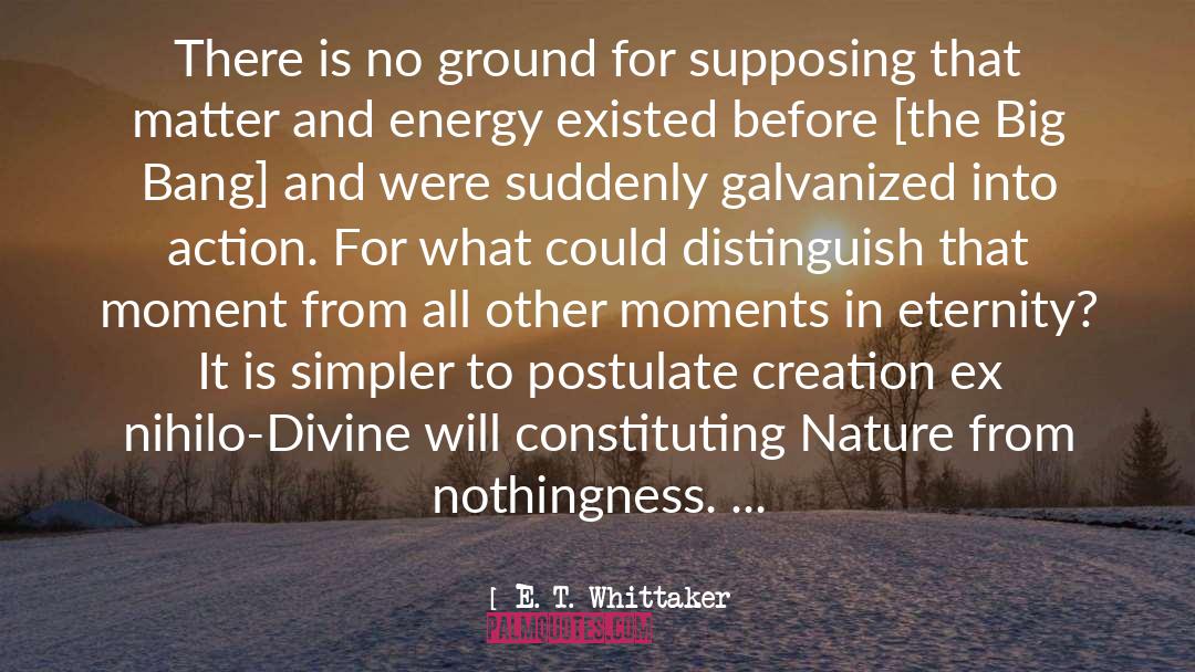 Ex Nihilo quotes by E. T. Whittaker