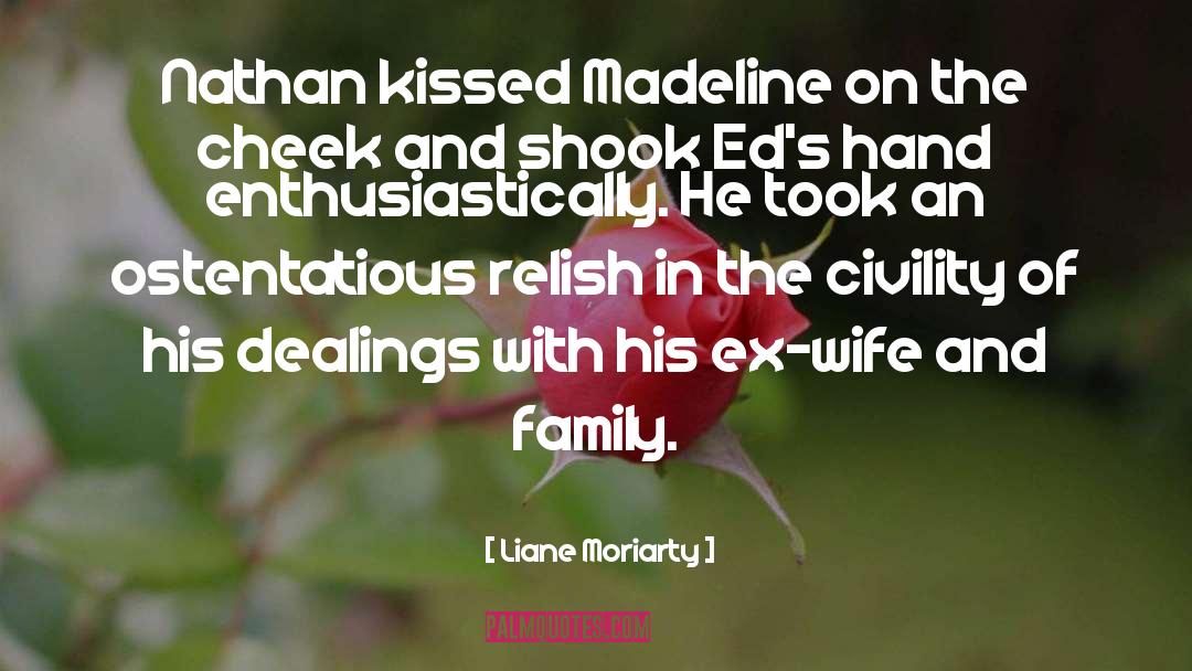 Ex Wife quotes by Liane Moriarty