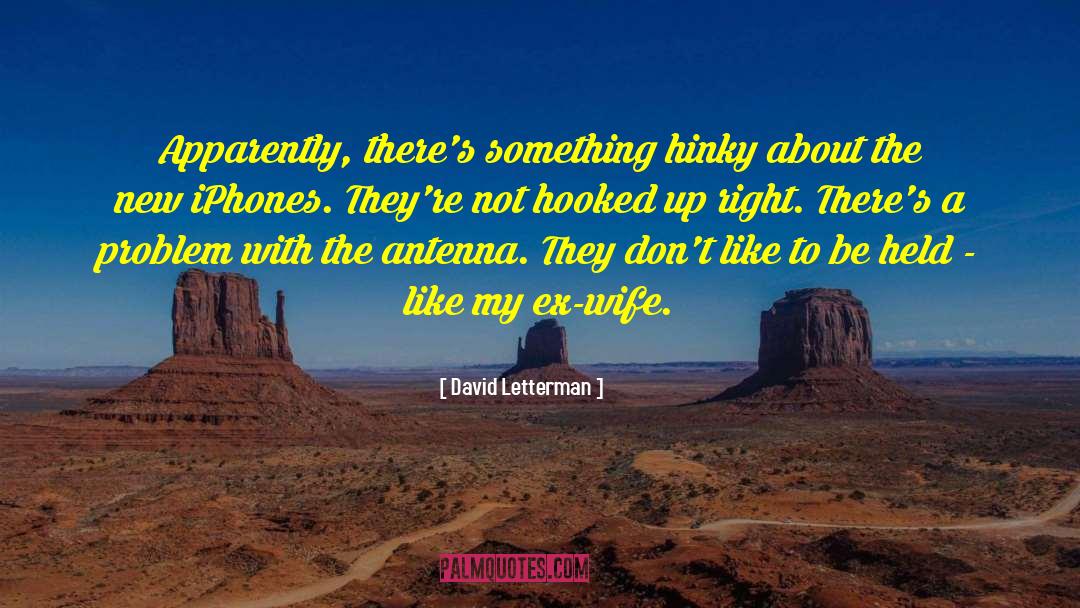 Ex Wife quotes by David Letterman