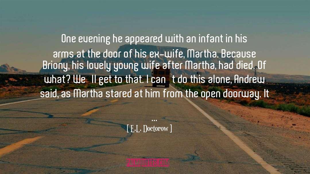 Ex Wife quotes by E.L. Doctorow