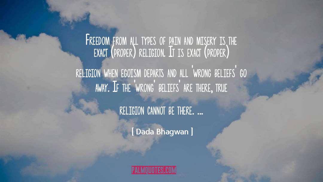 Exact quotes by Dada Bhagwan