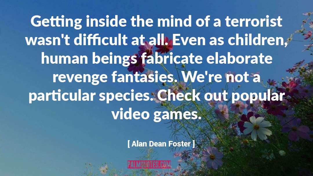 Exacting quotes by Alan Dean Foster
