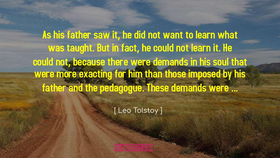 Exacting quotes by Leo Tolstoy