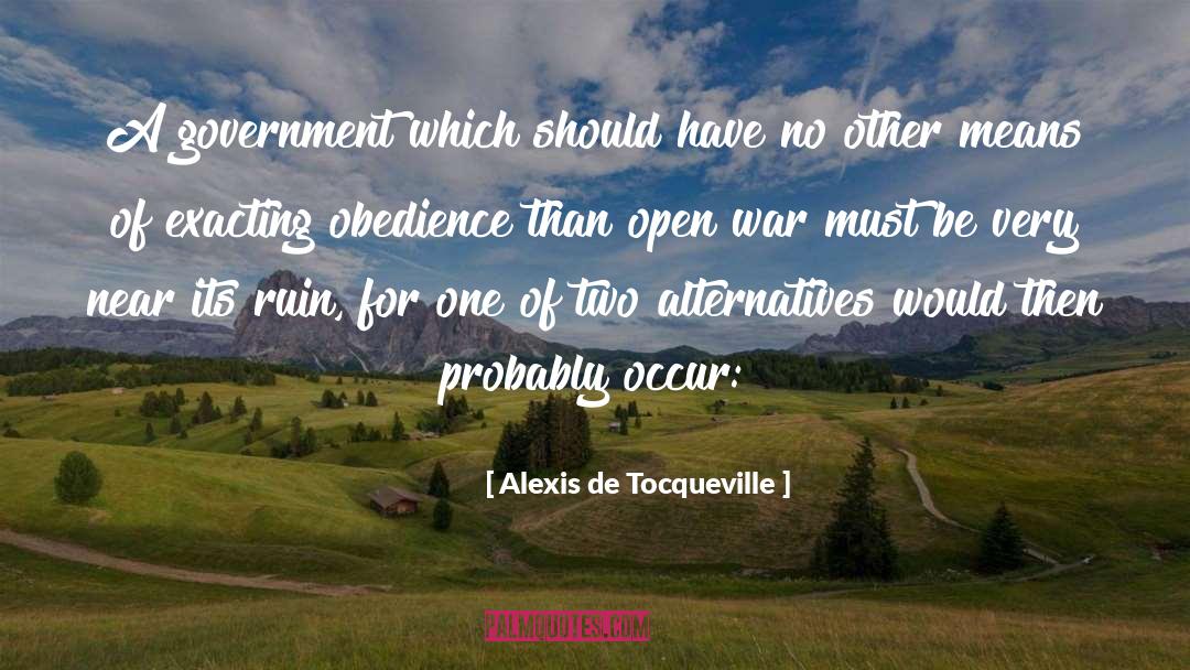 Exacting quotes by Alexis De Tocqueville