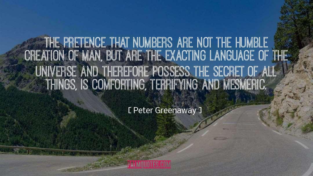 Exacting quotes by Peter Greenaway