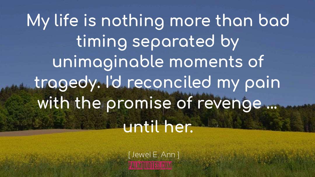 Exacting Revenge quotes by Jewel E. Ann