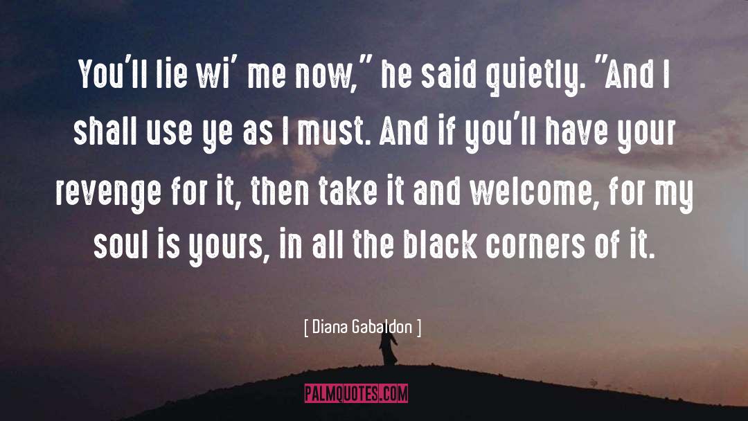 Exacting Revenge quotes by Diana Gabaldon