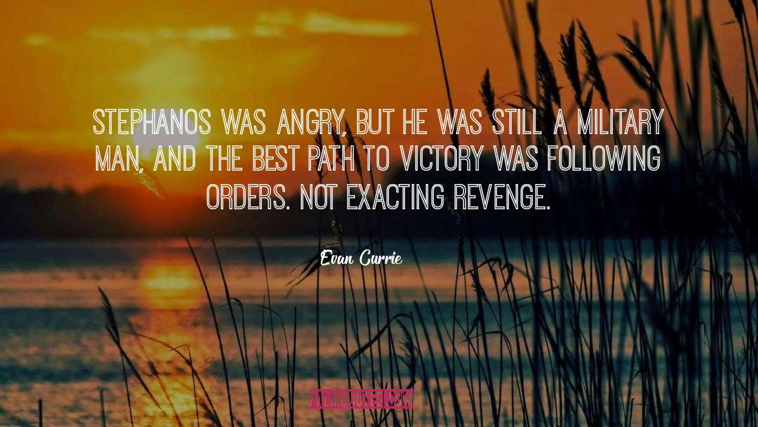 Exacting Revenge quotes by Evan Currie