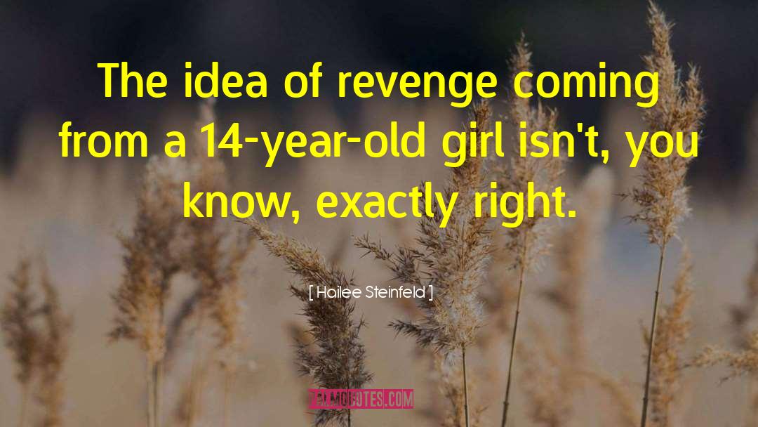Exactly Right quotes by Hailee Steinfeld