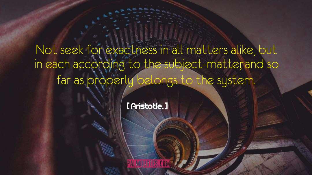 Exactness quotes by Aristotle.