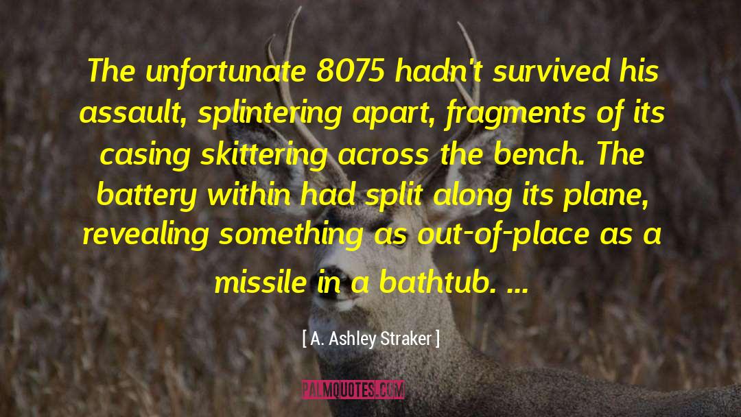 Exactor Missile quotes by A. Ashley Straker