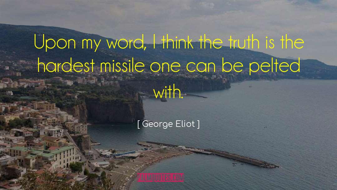 Exactor Missile quotes by George Eliot