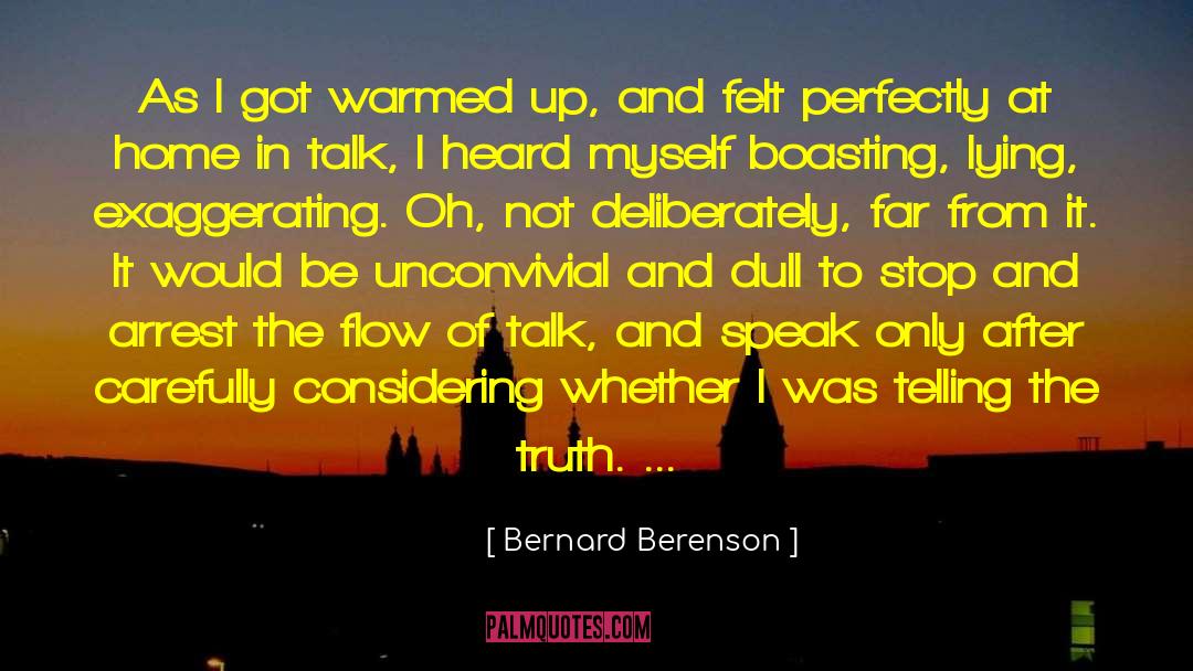 Exaggerating quotes by Bernard Berenson