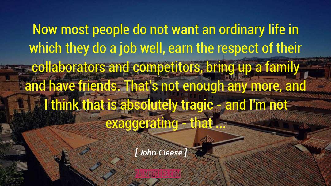 Exaggerating quotes by John Cleese