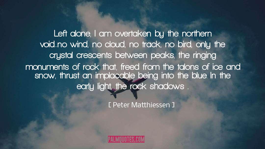 Exalting quotes by Peter Matthiessen