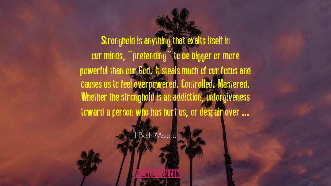 Exalts quotes by Beth Moore