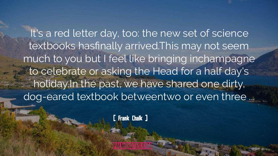 Exam quotes by Frank Chalk