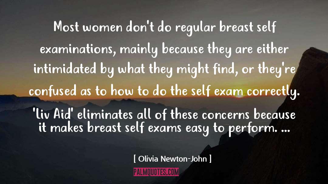 Examinations quotes by Olivia Newton-John