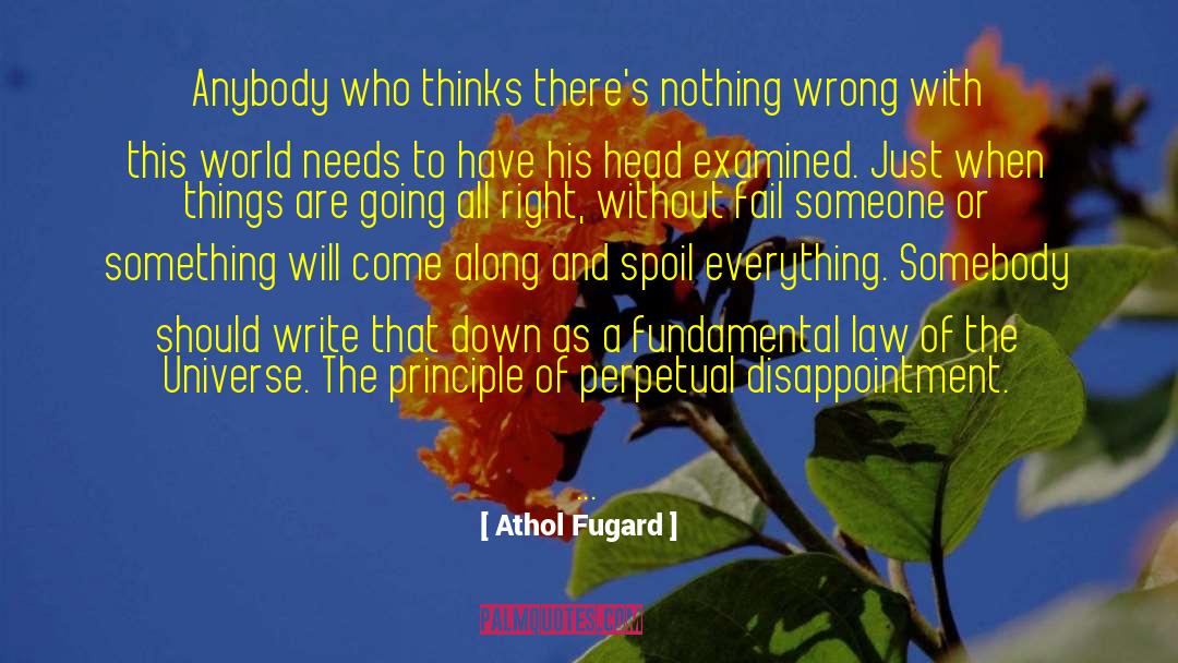 Examined quotes by Athol Fugard